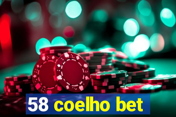 58 coelho bet